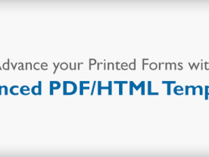 Advance your Printed Forms with Advanced PDF/HTML Templates