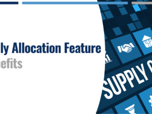 NetSuite Supply Allocation Feature and It’s Benefits