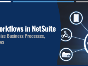10 Common Workflows in NetSuite