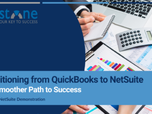 Transitioning from QuickBooks to NetSuite – A Smoother Path to Success